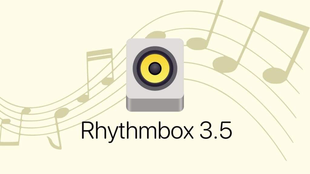 Rhythmbox 3.5 Music Player Arrives After Nearly a Decade in the 3.4 Series